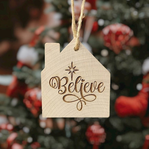 Believe House Ornament